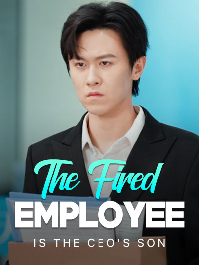 The Fired Employee Is the CEO's Son