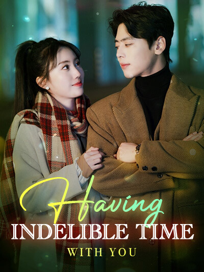 Having indelible time with you