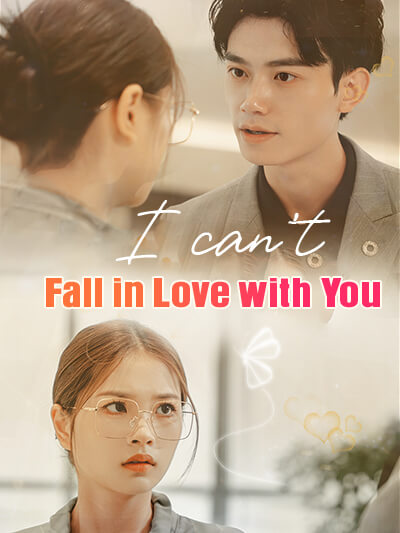 I can't  Fall in Love with You