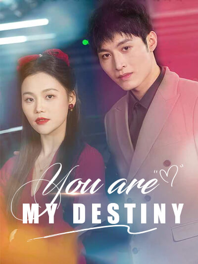 You are my destiny