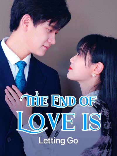 The End of Love is Letting Go cover image — watch all 44 episodes free in HD