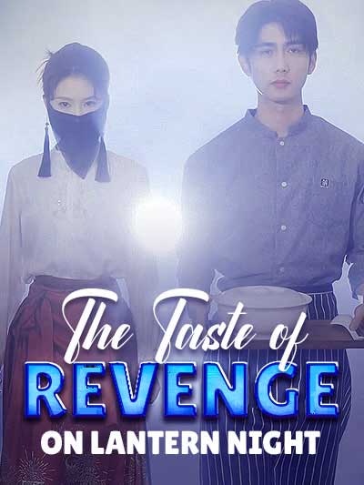 The Taste of Revenge on Lantern Night
