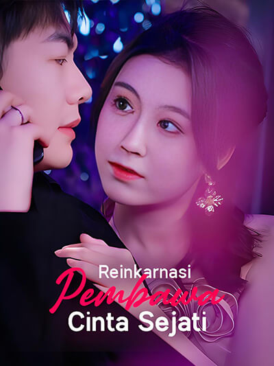Reinkarnasi Pembawa Cinta Sejati