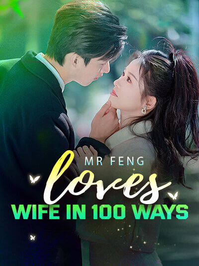 Ông Feng yêu vợ bằng 100 cách