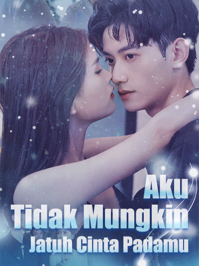 Aku Tidak Mungkin Jatuh Cinta Padamu